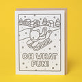 Oh What Fun! Holiday Coloring Card