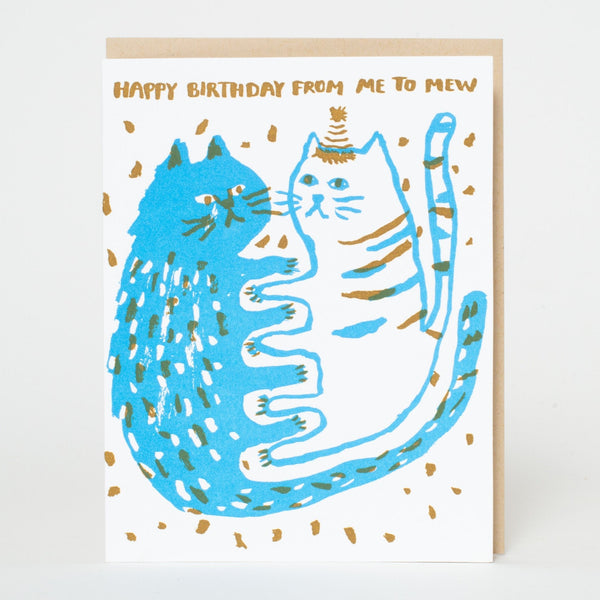 Me To Mew Cats Birthday Letterpress Greeting Card