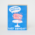Punny Piece of Me Cake Birthday Letterpress Greeting Card