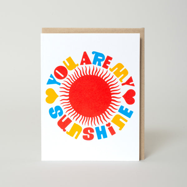 You Are My Sunshine Letterpress Greeting Card