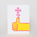 So Proud Thumbs Up Letterpress Greeting Card
